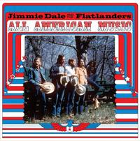 Jimmie Dale And The Flatlanders - All American Music