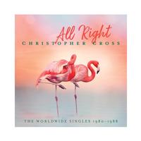 Christopher Cross - All Right: The Worldwide