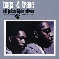 Milt Jackson & John Coltrane - Bags And Trane