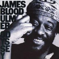 James 'Blood' Ulmer - Odyssey
