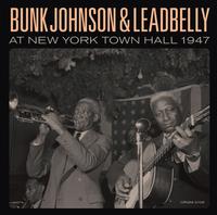 Bunk Johnson & Leadbelly - At New York Town Hall 1947 -  Vinyl Record