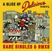 Various Artists - A Slice Of Delicious Vinyl: Rare Singles & RMXS -  Vinyl Record