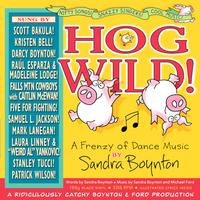 Various Artists - Hog Wild!: A Frenzy of Dance Music by Sandra Boynton