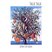 Talk Talk - Spirit Of Eden