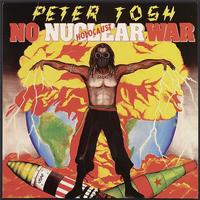 Peter Tosh - No Nuclear War