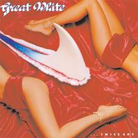 Great White - Twice Shy