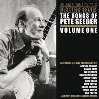Various Artists - Where Have All The Flowers Gone/ The Songs Of Pete Seeger