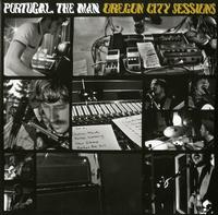 Portugal The Man - Oregon City Sessions