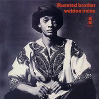 Weldon Irvine - Liberated Brother -  180 Gram Vinyl Record