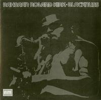 Rahsaan Roland Kirk - Blacknuss -  180 Gram Vinyl Record