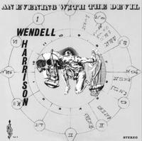 Wendell Harrison - An Evening With The Devil -  180 Gram Vinyl Record