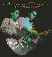 Melvin Taylor & The Slack Band - Melvin Taylor & The Slack Band