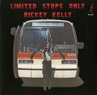 Rickey Kelly - Limited Stops Only -  180 Gram Vinyl Record