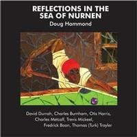 Doug Hammond & David Durrah - Reflections In The Sea Of Nurnen -  180 Gram Vinyl Record