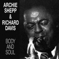 Archie Shepp & Richard Davis - Body And Soul