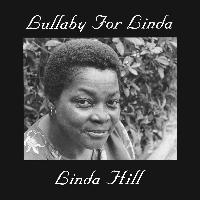Linda Hill - Lullaby For Linda -  180 Gram Vinyl Record