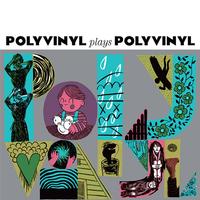 Various Artists - Polyvinyl Plays Polyvinyl -  180 Gram Vinyl Record
