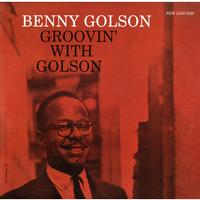 Benny Golson - Groovin' with Golson