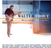 Walter Trout - We're All In This Together -  140 / 150 Gram Vinyl Record