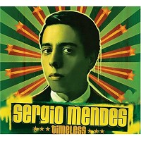 Sergio Mendes - Timeless -  180 Gram Vinyl Record