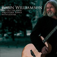 Robin Williamson - Just Like the River & Other Songs With Guitar -  180 Gram Vinyl Record