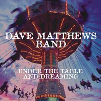 Dave Matthews Band - Under The Table And Dreaming -  140 / 150 Gram Vinyl Record