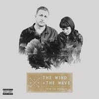 The Wind And The Wave - From The Wreckage