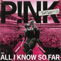 Pink - All I Know So Far: Setlist