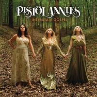 Pistol Annies - Interstate Gospel -  Vinyl Record