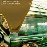 John Frusciante & Josh Klinghoffer - Sphere In The Heart Of Silence