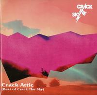 Crack The Sky - Crack Attic (Best Of Crack The Sky)