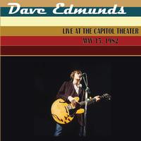 Dave Edmunds - Live At The Capitol Theater...