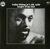 Walter Bishop Jr.'s 4th Cycle - Keeper Of My Soul -  Vinyl Record