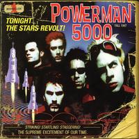 Powerman 5000 - Tonight The Stars Revolt!