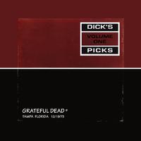 The Grateful Dead - Dick’s Picks Vol. 1—Tampa Florida 12/19/73