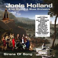 Jools Holland & His Rhythm & Blues Orchestra - Sirens Of Song