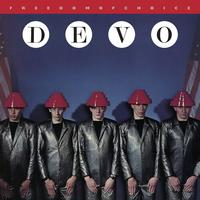 Devo - Freedom Of Choice