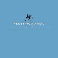 Fleetwood Mac - Fleetwood Mac: 1973-1974