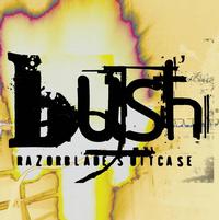 Bush - Razorblade Suitcase (In Addition) -  Vinyl Record