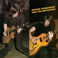George Thorogood And The Destroyers - George Thorogood & The Destroyers -  Vinyl Record
