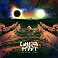 Greta Van Fleet - Anthem Of The Peaceful Army