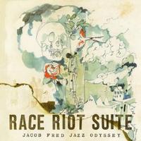 Jacob Fred Jazz Odyssey - Race Riot Suite -  Vinyl Record