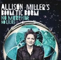 Allison Miller - No Morphine, No Lillies