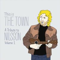 Various Artists - This Is The Town: A Tribute To Nilsson, Volume 1 -  Vinyl Record
