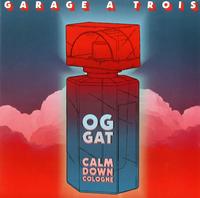 Garage A Trois - Calm Down Cologne -  Vinyl Record