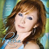 Reba McEntire - Keep On Loving You