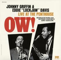 Johnny Griffin /Eddie 'Lockjaw' Davis - Ow! Live At The Penthouse -  180 Gram Vinyl Record