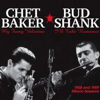 Chet Baker & Bud Shank - 1958 and 1959 Milano Sessions -  180 Gram Vinyl Record
