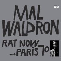 Mal Waldron - Rat Now...Paris 70