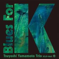 Tsuyoshi Yamamoto Trio - Blues For K Vol. 2 -  180 Gram Vinyl Record